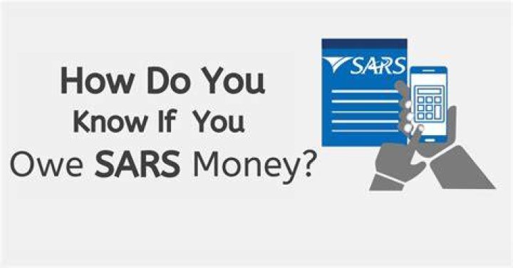Why do I always owe SARS money?